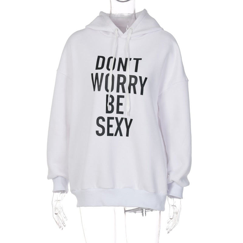 Dulcira | No Worries, Be Sexy Hoodies